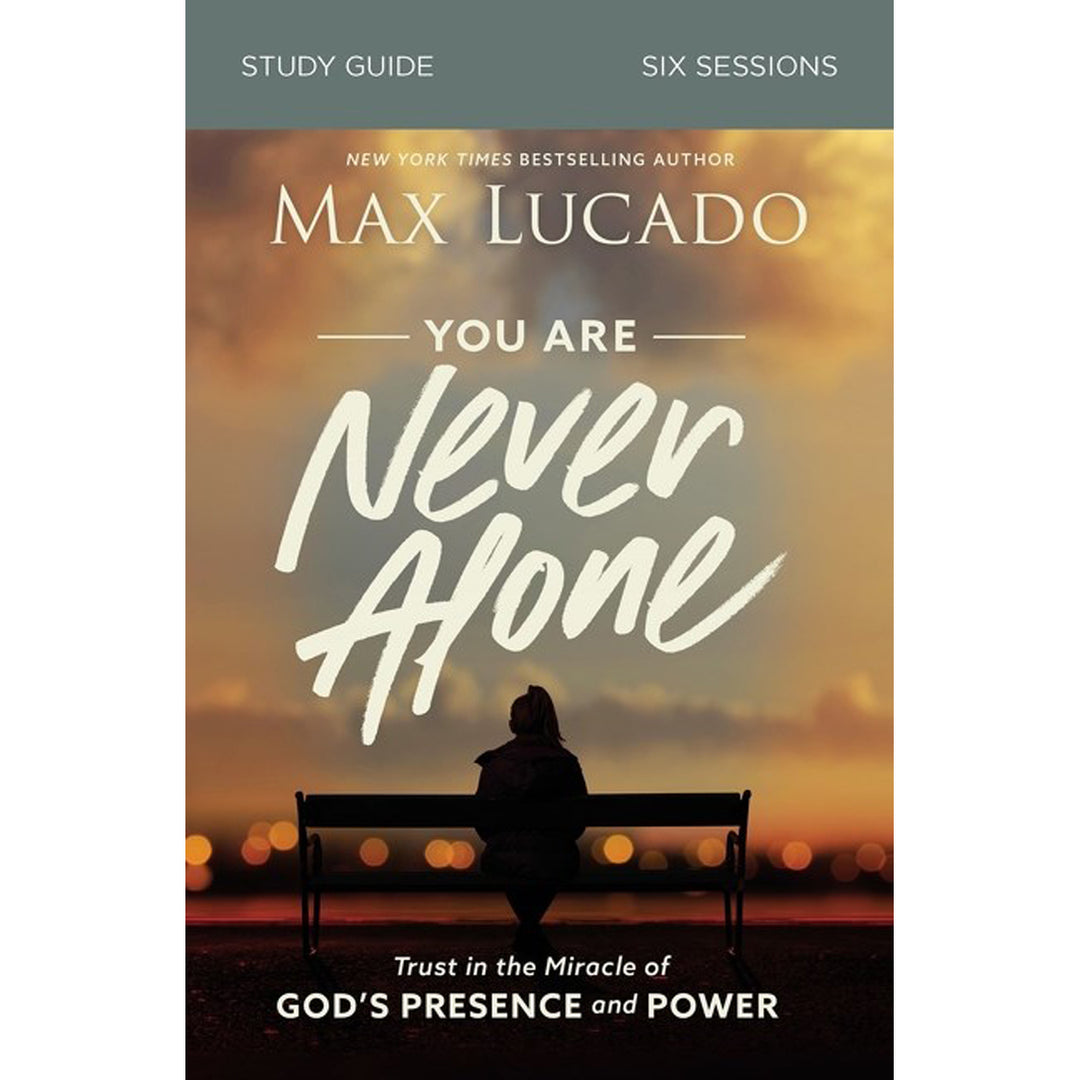 You Are Never Alone Study Guide: Trust In The Miracle Of God's Presence And Power (Paperback)