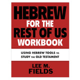 Hebrew For The Rest Of Us Workbook: Old Testament (Paperback)