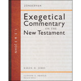 1, 2, And 3 John (Zondervan Exegetical Commentary On The New Testament)(Hardcover)