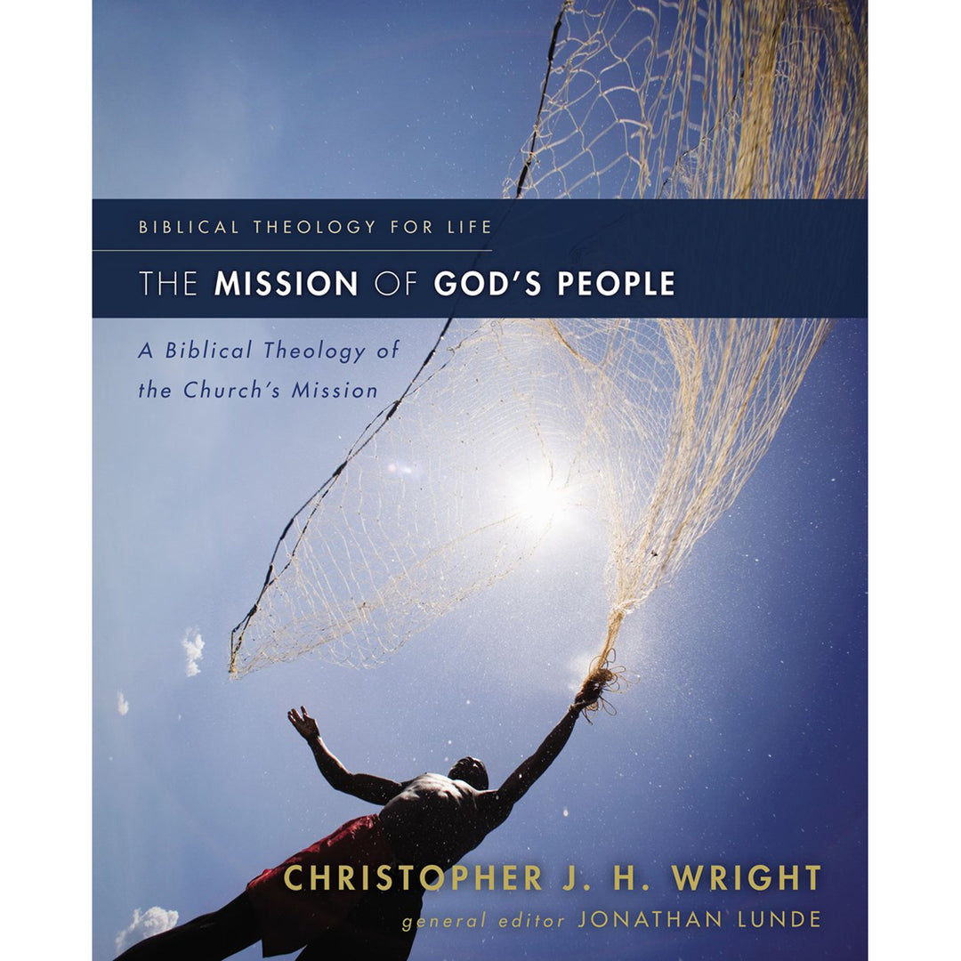 The Mission Of God's People A Biblical Theology (Paperback)