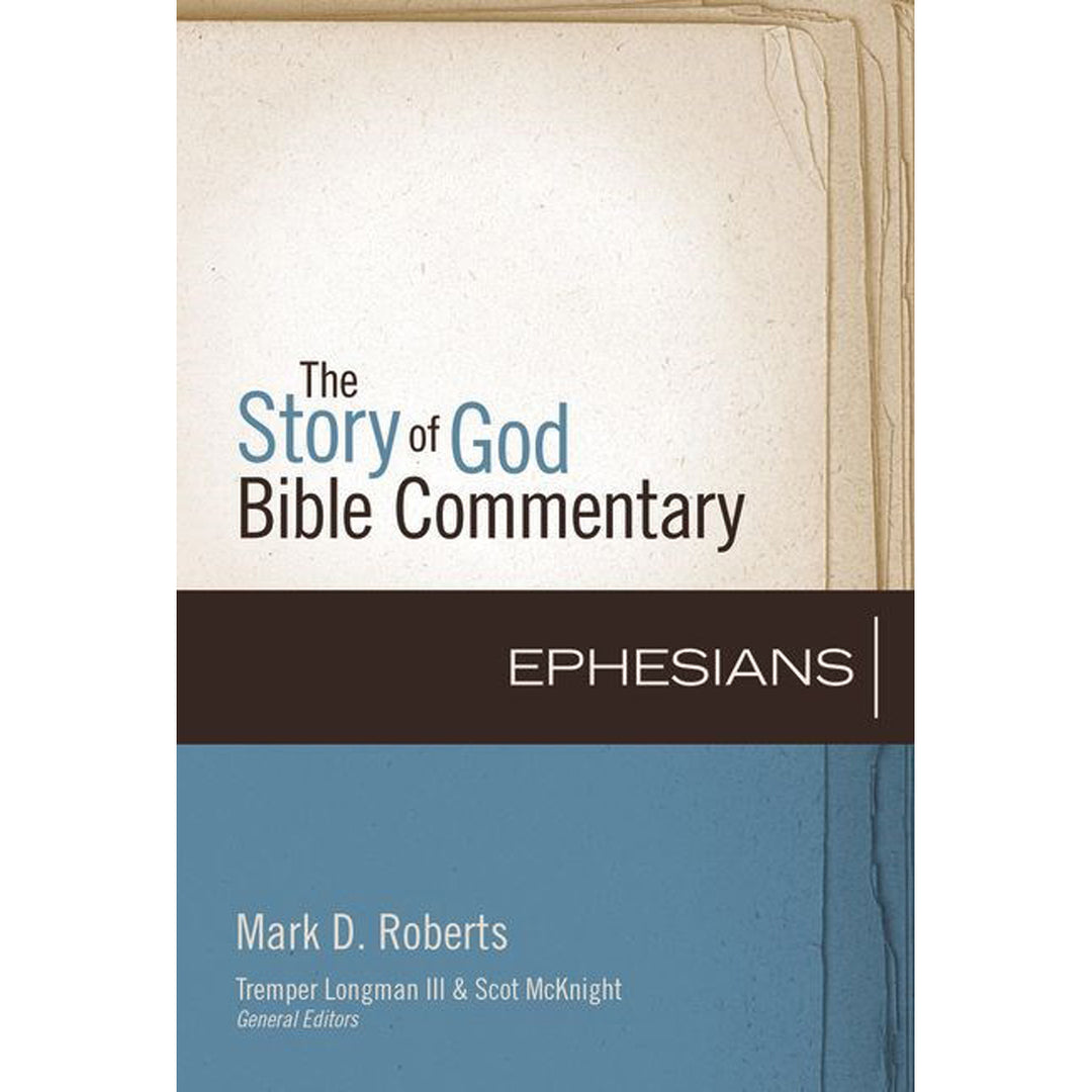 Ephesians (The Story Of God Bible Commentary)(Hardcover)