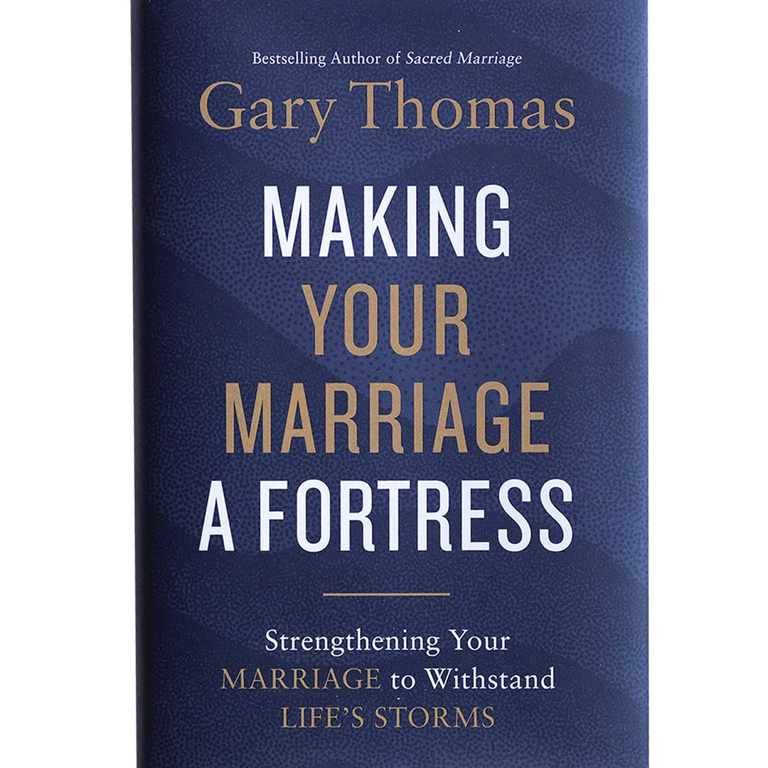 Making Your Marriage A Fortress: Strengthening Your Marriage (Paperback)