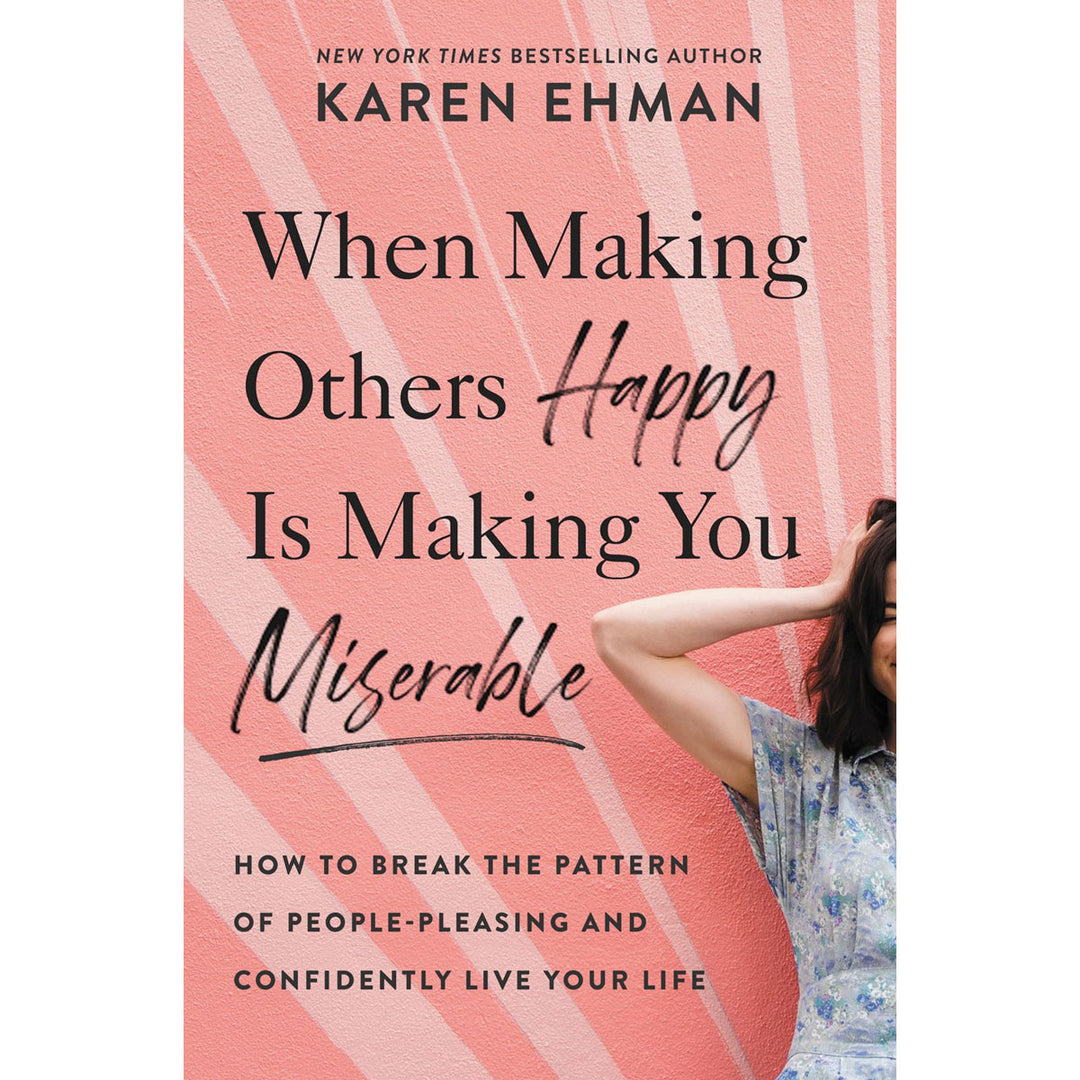 When Making Others Happy Is Making You Miserable (Paperback)