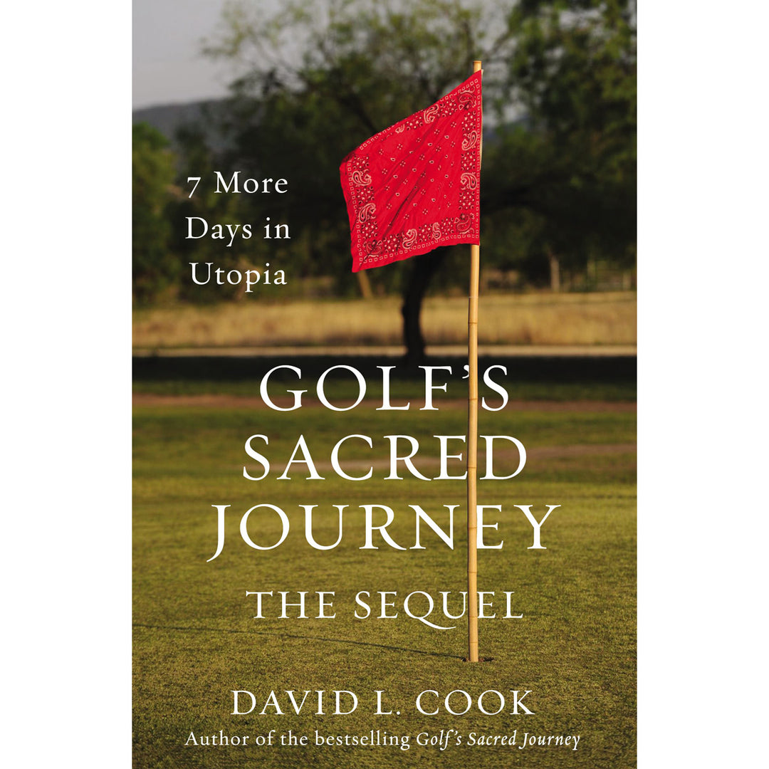 Golf's Sacred Journey: The Sequel (Hardcover)