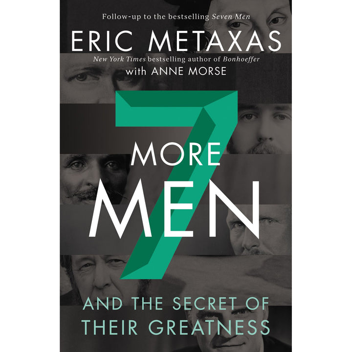 Seven More Men: And The Secret Of Their Greatness (Hardcover)