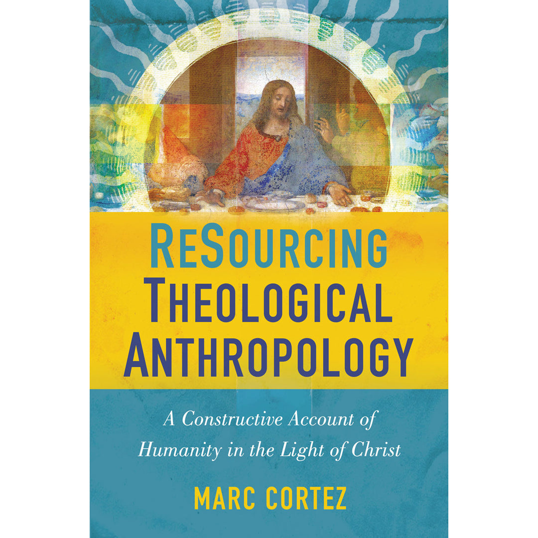 Resourcing Theological Anthropology (Hardcover)