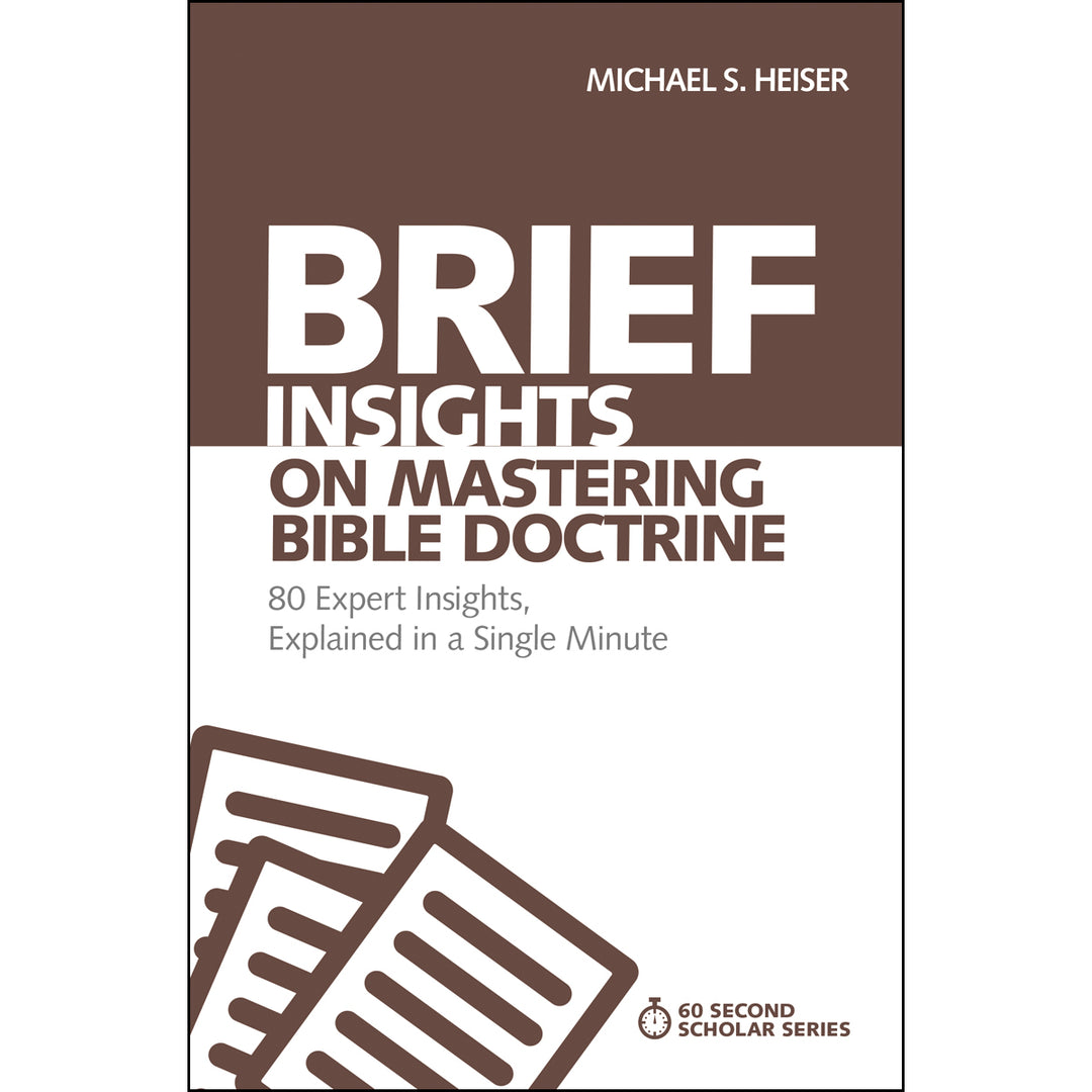 Brief Insights On Mastering Bible Doctrine (Paperback)