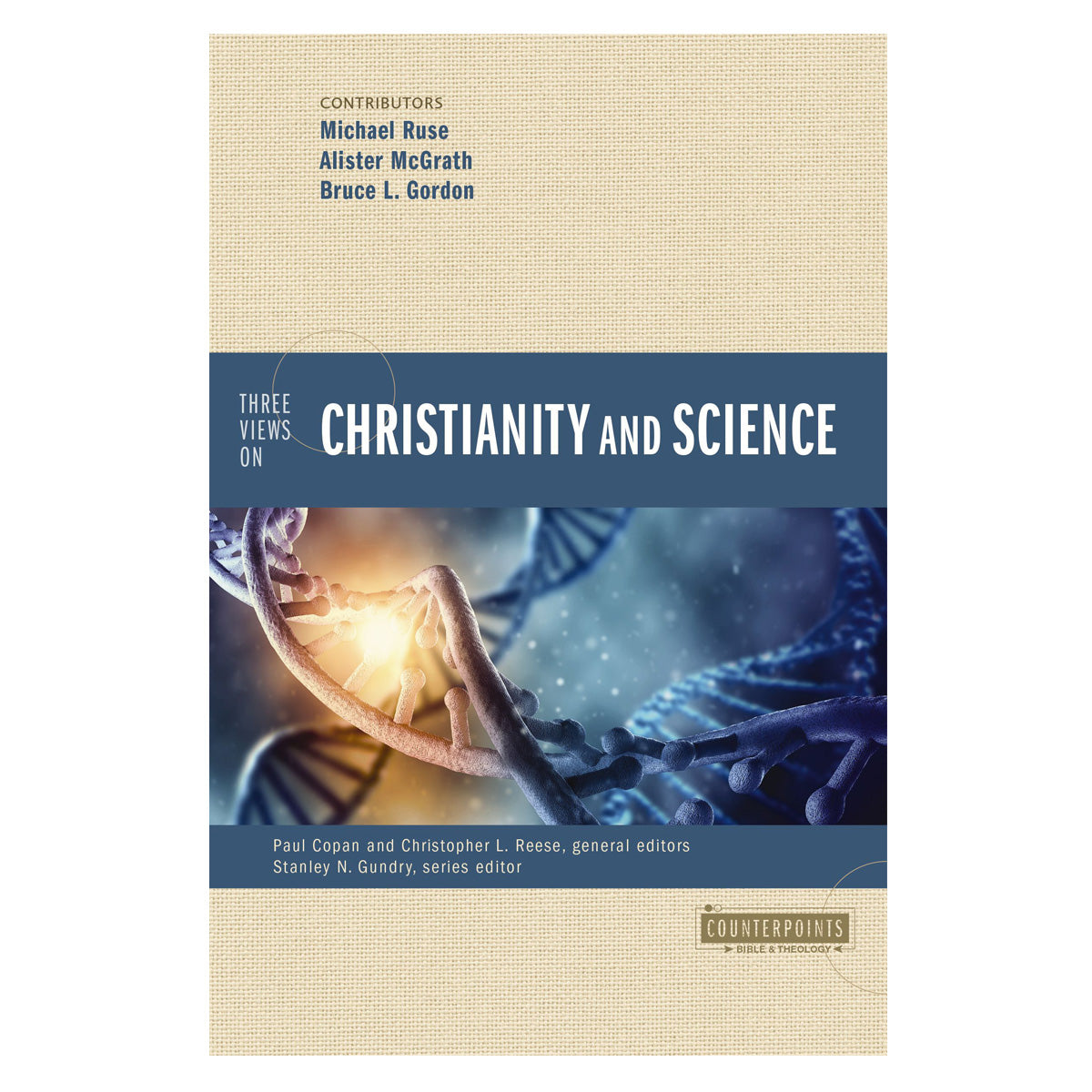 Three Views On Christianity And Science (Paperback)