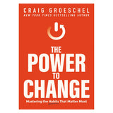 The Power To Change: Mastering Habits / Matter Most (Paperback)