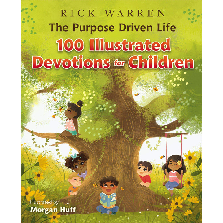 The Purpose Driven Life 100 Devotions For Children (Hardcover)