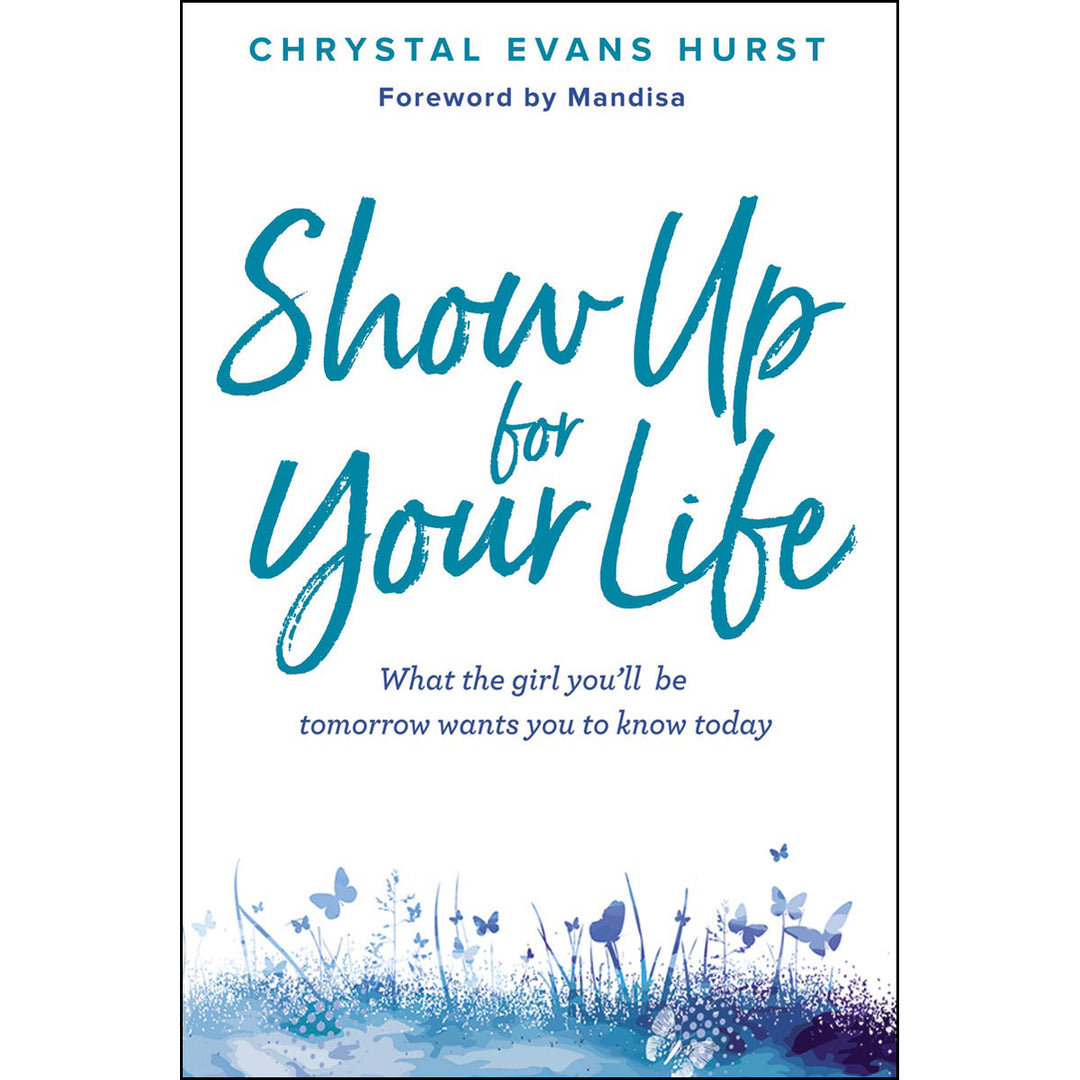 Show Up For Your Life (Hardcover)