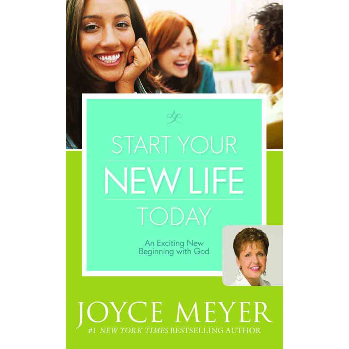 Start Your New Life Today: An Exciting New Beginning With God (Hardcover)