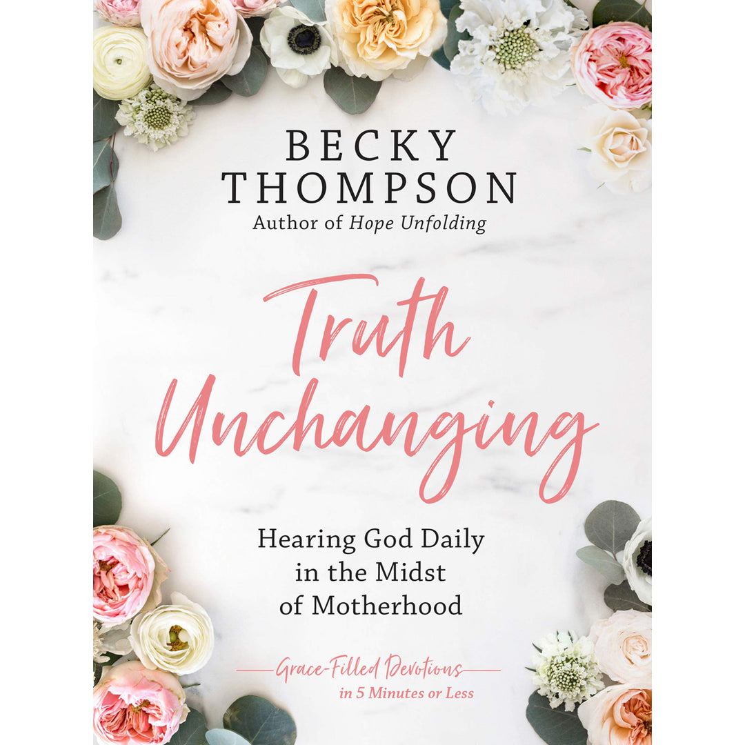 Truth Unchanging (Hardcover)