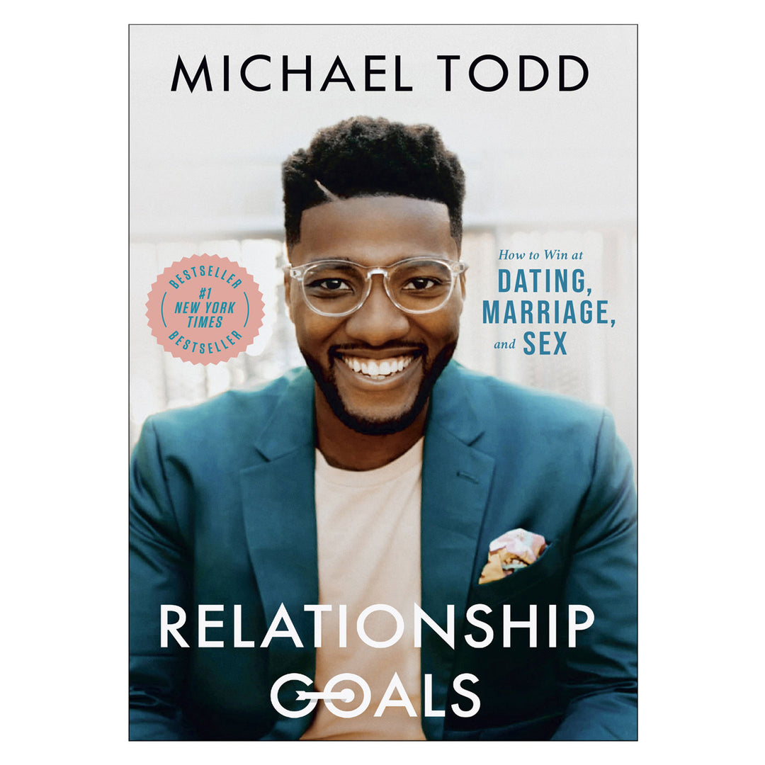 Relationship Goals: How To Win At Dating, Marriage, And Sex (Paperback)