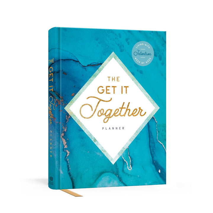 The Get It Together Planner: Living With Intention Week by Week (Hardcover)