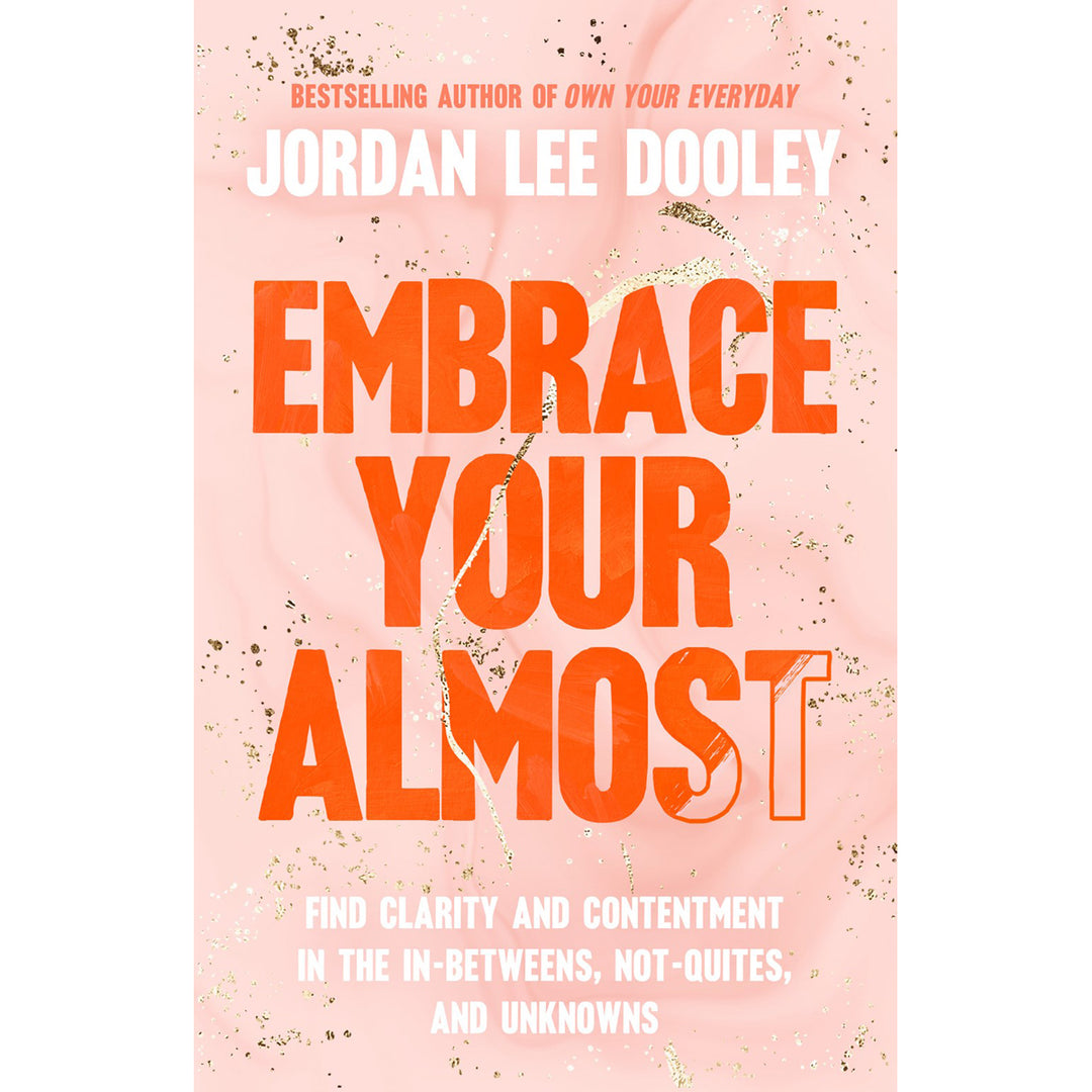 Embrace Your Almost (Hardcover)