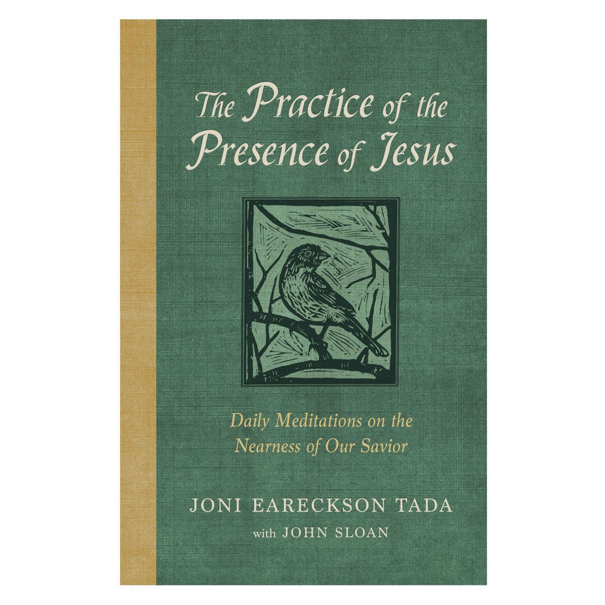 The Practice of the Presence of Jesus: Daily Meditations on the Nearness of Our Savior HC