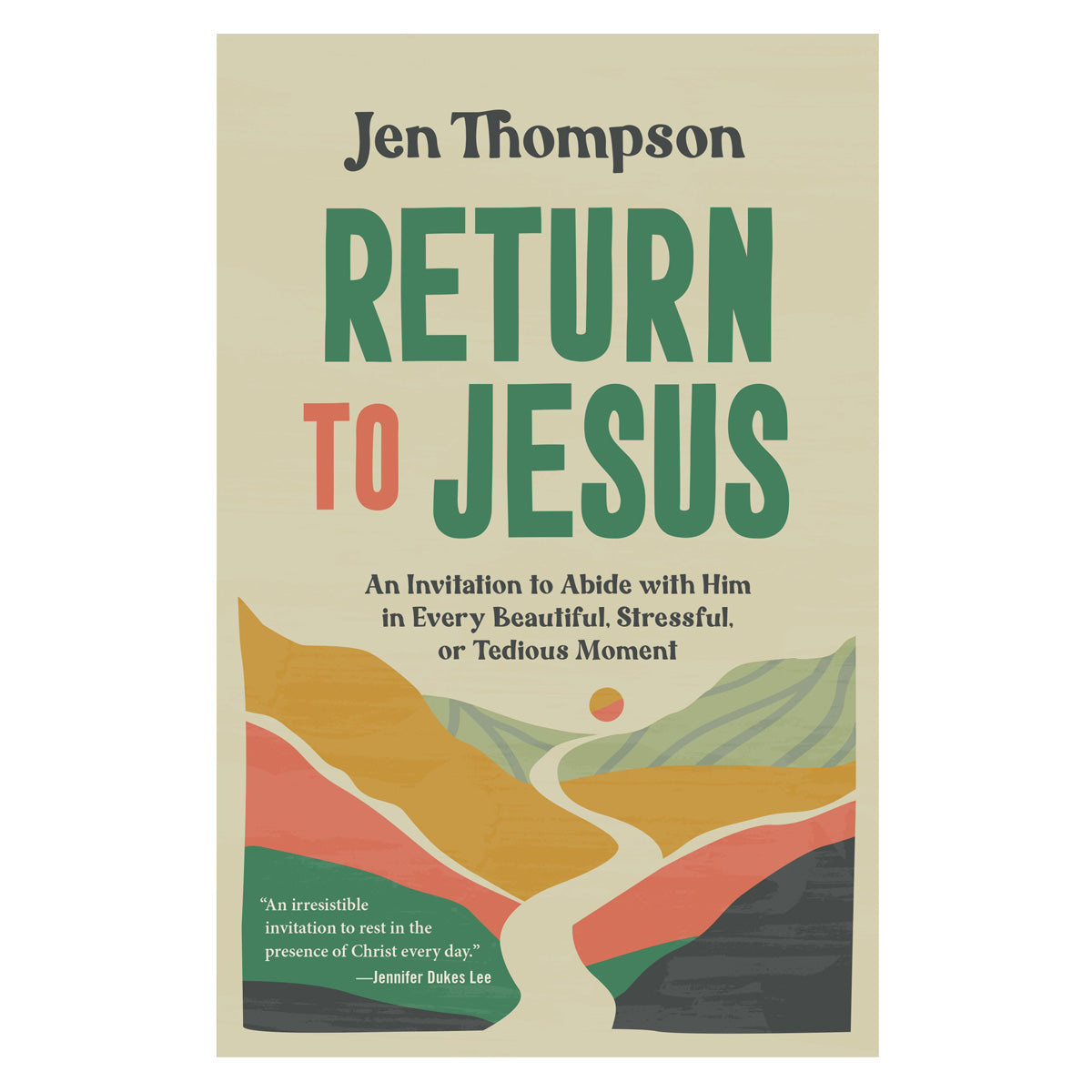 Return to Jesus: An Invitation to Abide with Him (Paperback)