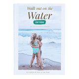 Walk Out On The Water For Kids (Hardcover)