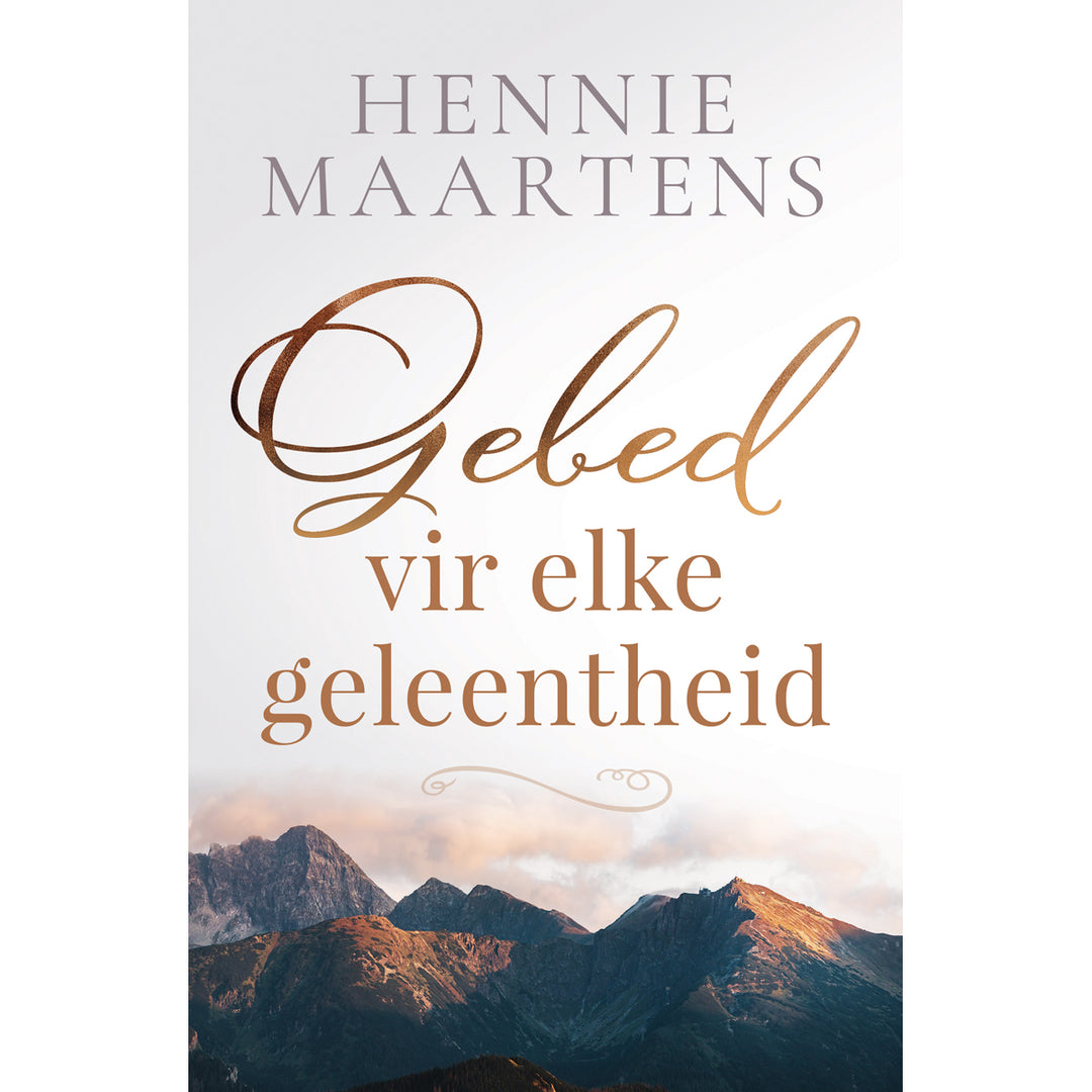 Gebed Vir Elke Geleentheid: ’n Aanwins Vir Elke Christen (Sagteband)