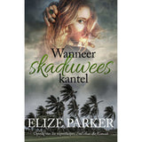 Wanneer Skaduwees Kantel (Sagteband)
