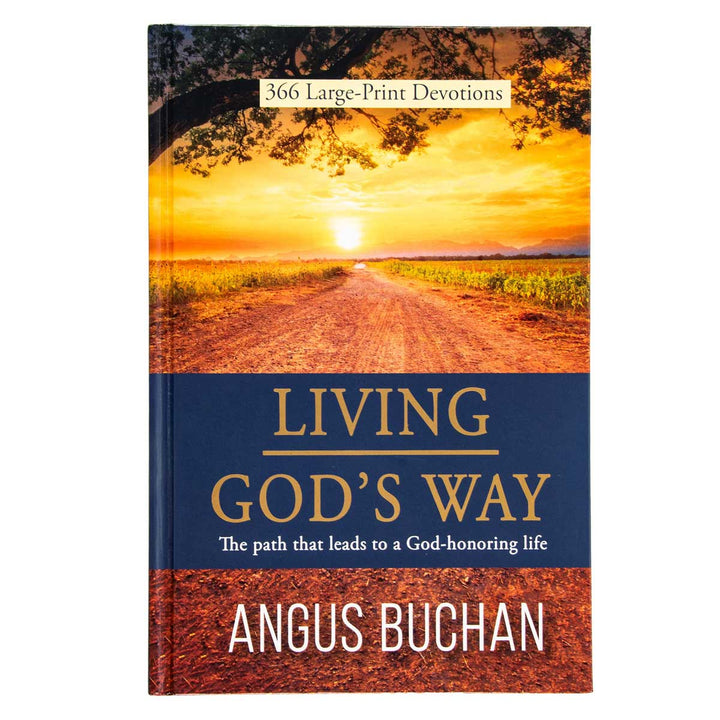 Living God's Way: 366 Large-Print Devotions: The Path That Leads To A God-Honoring Life HC