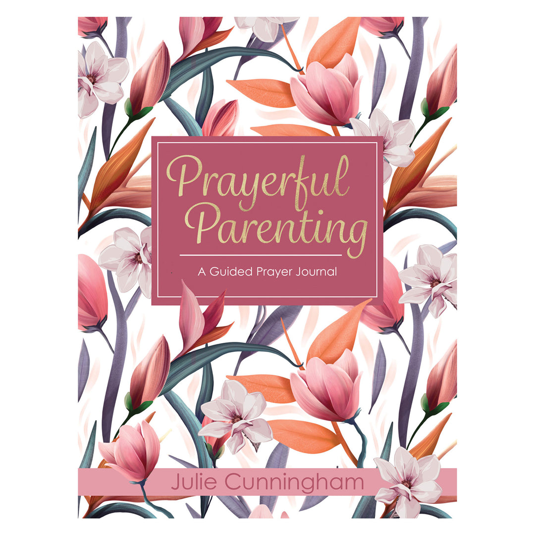 Prayerful Parenting: A Guided Prayer Journal (Paperback)