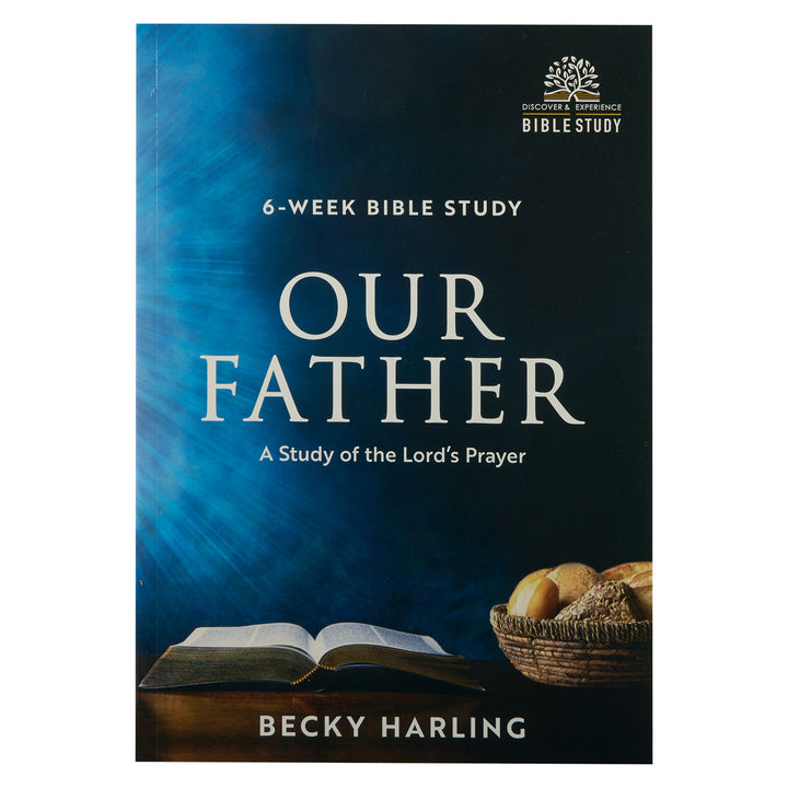 Our Father: A Study of the Lord's Prayer - 6-Week Bible Study (Paperback)