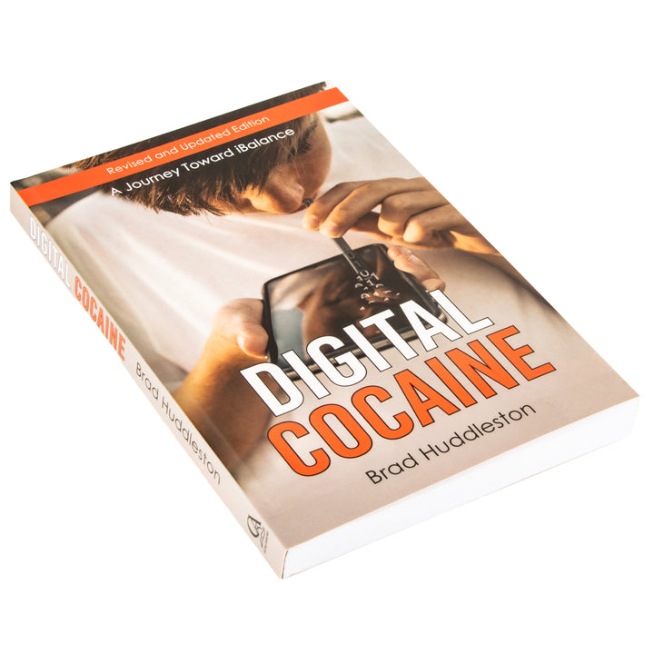 Digital Cocaine Updated And Revised Edition: A Journey Toward iBalance (Paperback)