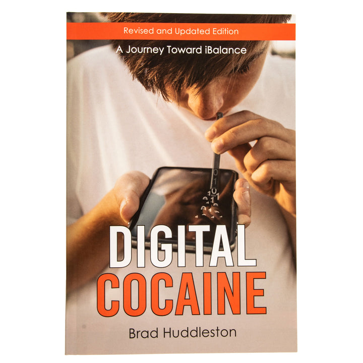 Digital Cocaine Updated And Revised Edition: A Journey Toward iBalance (Paperback)
