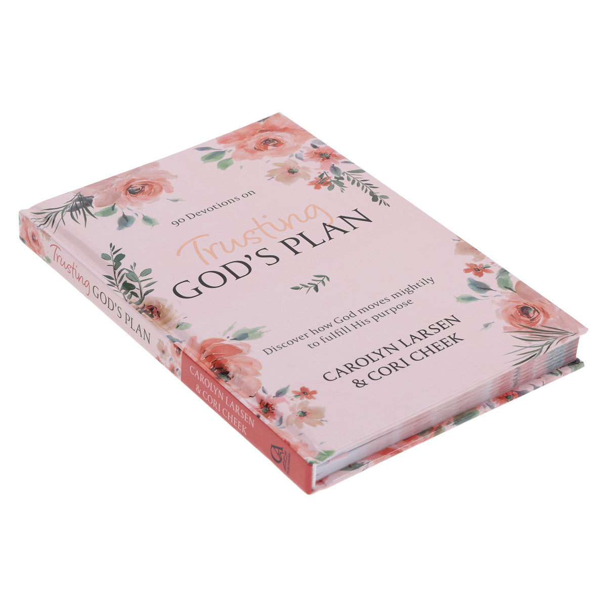 Trusting God's Plan: Discovering How God Moves Mightily to Fulfill His Purpose HC