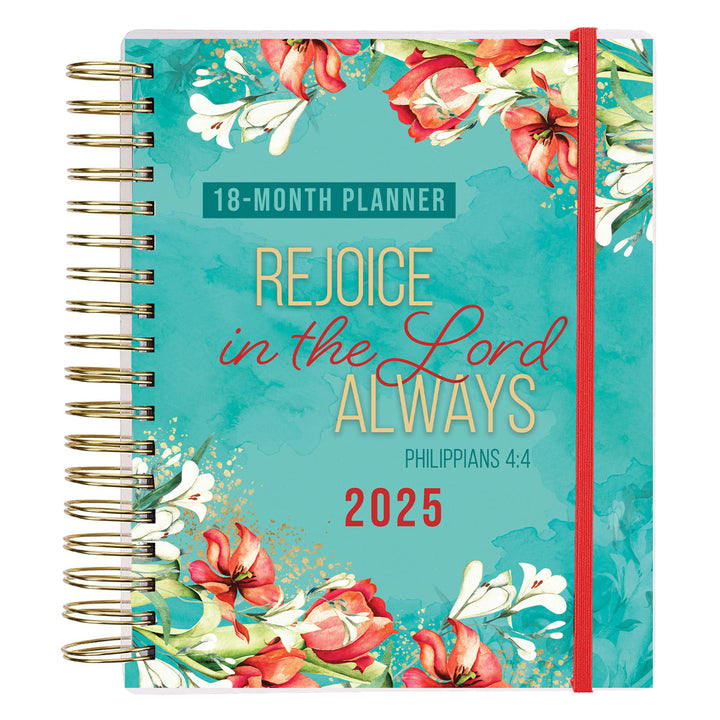 2025 Diary - 18-Month Planner for Women - Rejoice in the Lord Always - Wirebound