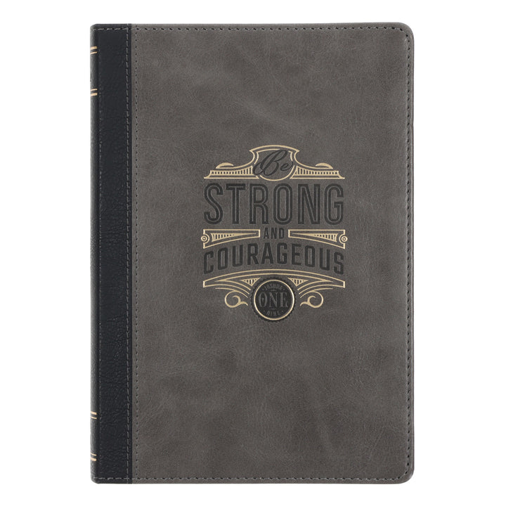 Be Strong and Courageous Black and Grey Faux Leather Journal