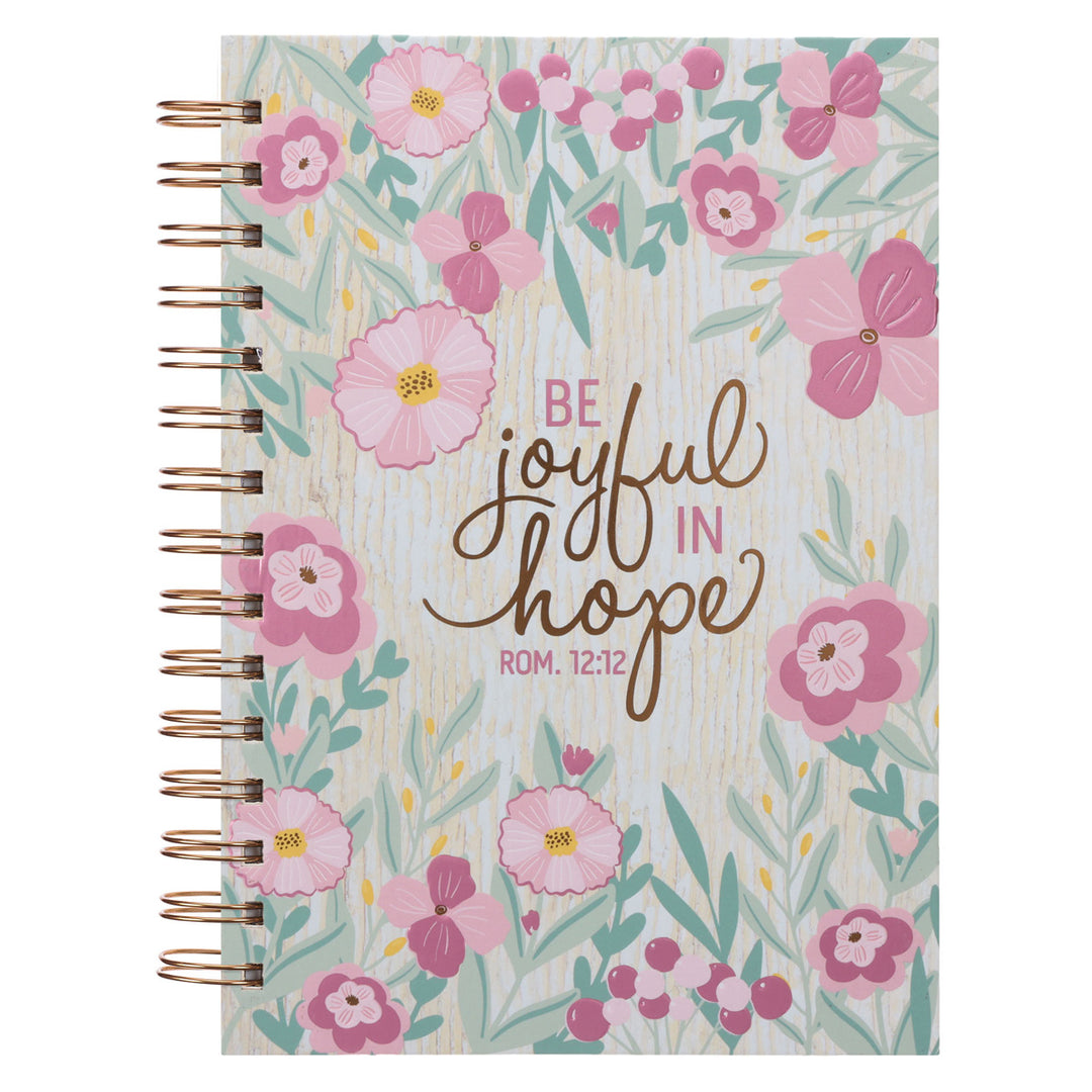 Be Joyful in Hope Hardcover Wirebound Journal