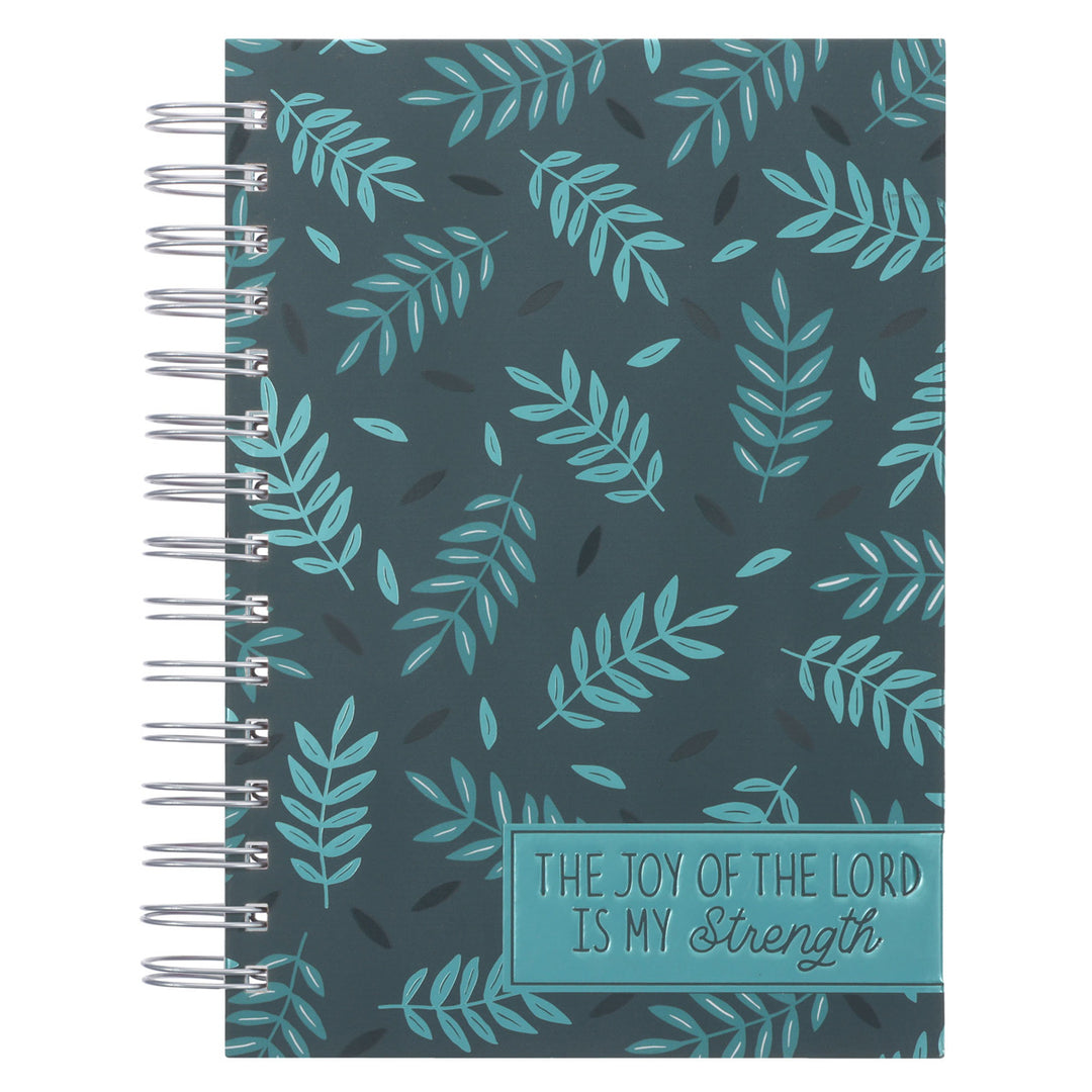 The Joy of the Lord Is My Strength Hardcover Wirebound Journal