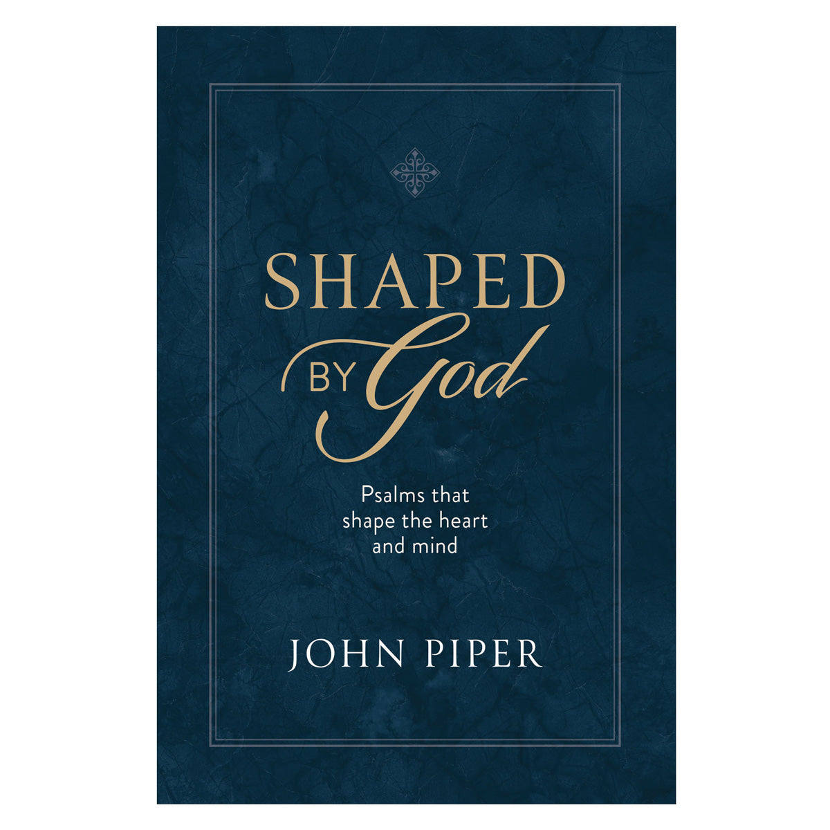 Shaped by God (Hardcover)