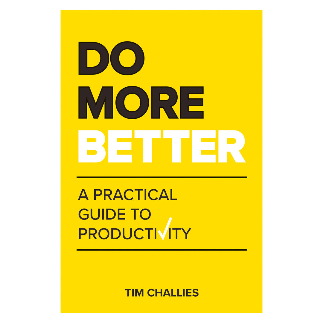 Do More Better: A Practical Guide To Productivity (Paperback)