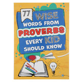 77 Wise Words from Proverbs Every Kid Should Know (Paperback)