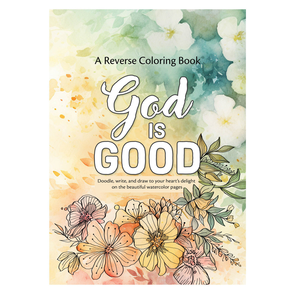 God is Good Reverse Coloring Book (Paperback)