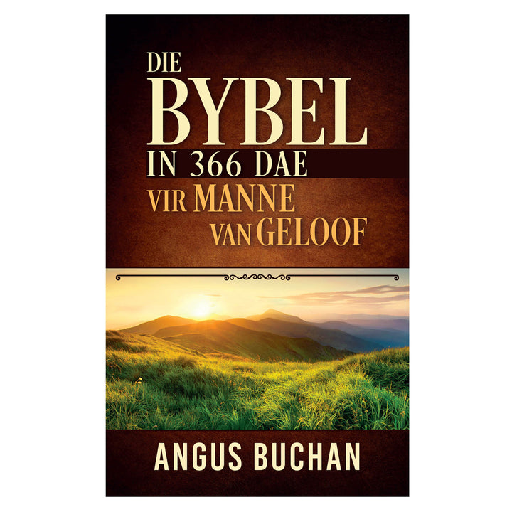 Die Bybel In 366 Dae Vir Manne Van Geloof Nuwe Buiteblad (Sagteband)