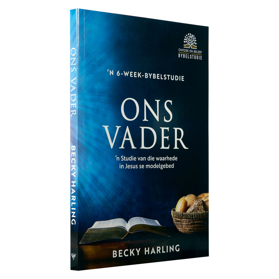 Ons Vader Bybelstudie: 'n Studie van die Waarhede in Jesus se Modelgebed (Sagteband)