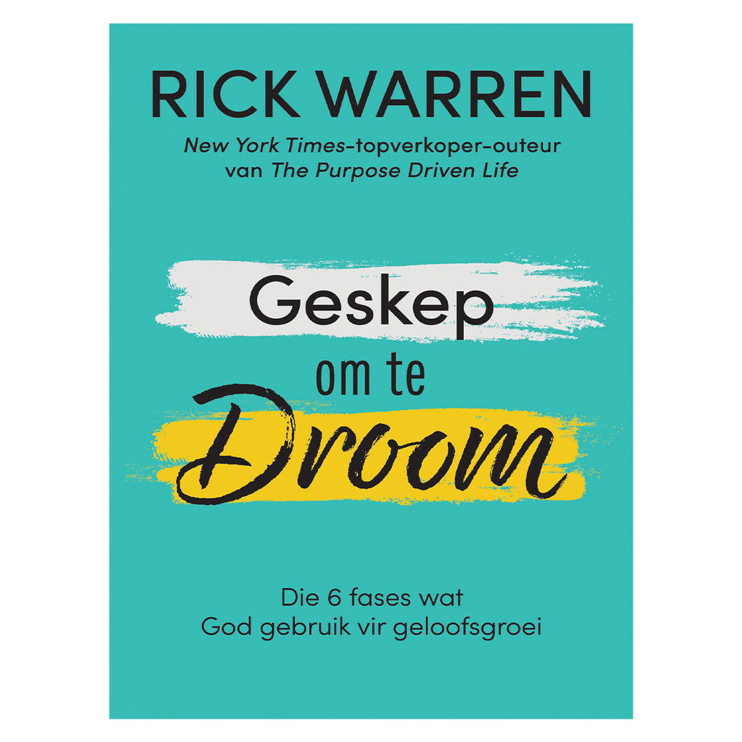 Geskep om te Droom: Die 6 fases wat God gebruik vir geloofsgroei (Sagteband)