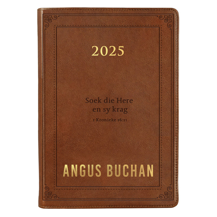 2025 Angus Buchan Dagboek - Dagbeplanner - Soek die Here en Sy Krag - Kunsleer Met Rits