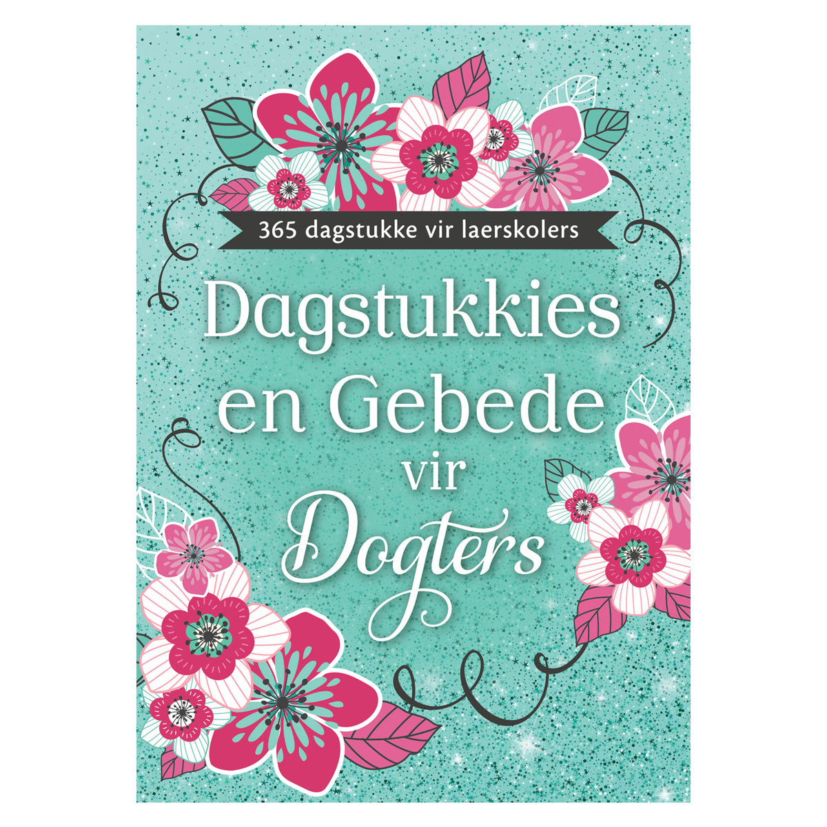 Dagstukkies en Gebede vir Dogters (Sagteband)