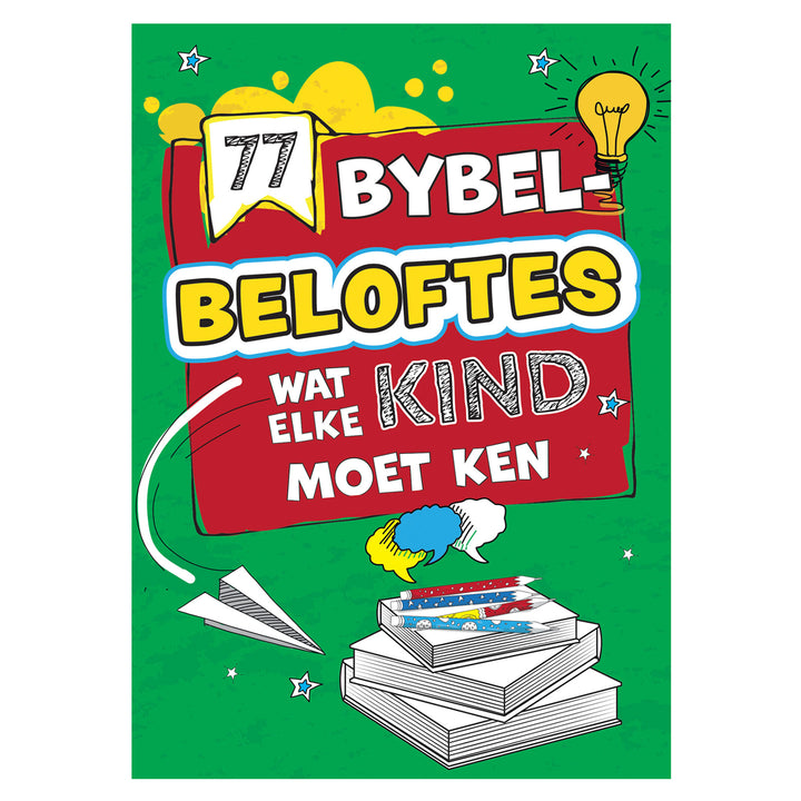 77 Bybelbeloftes Wat Elke Kind Moet Ken (Sagteband)