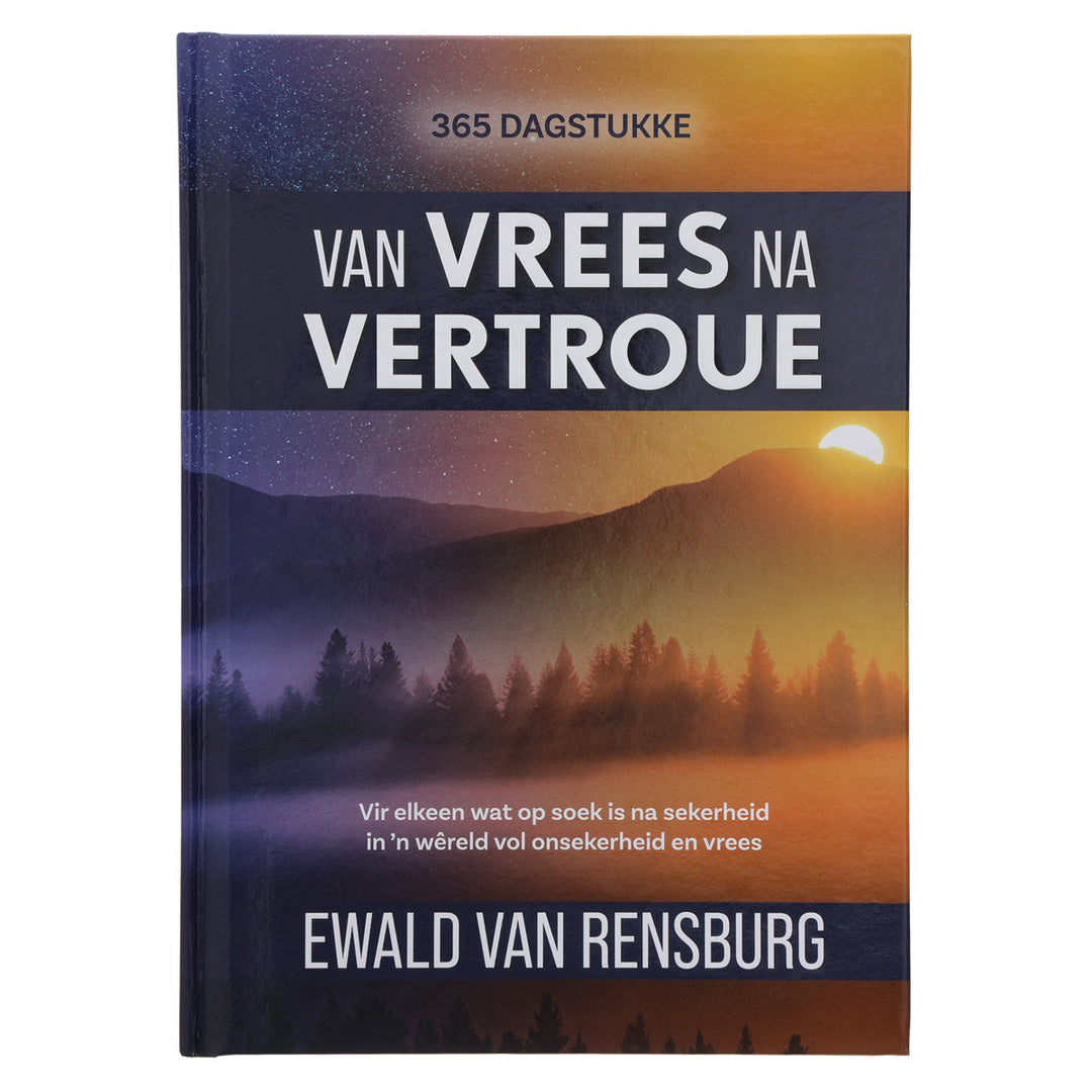 Van Vrees na Vertroue: Vir Elkeen Wat Op Soek Is na Sekerheid (Hardeband)