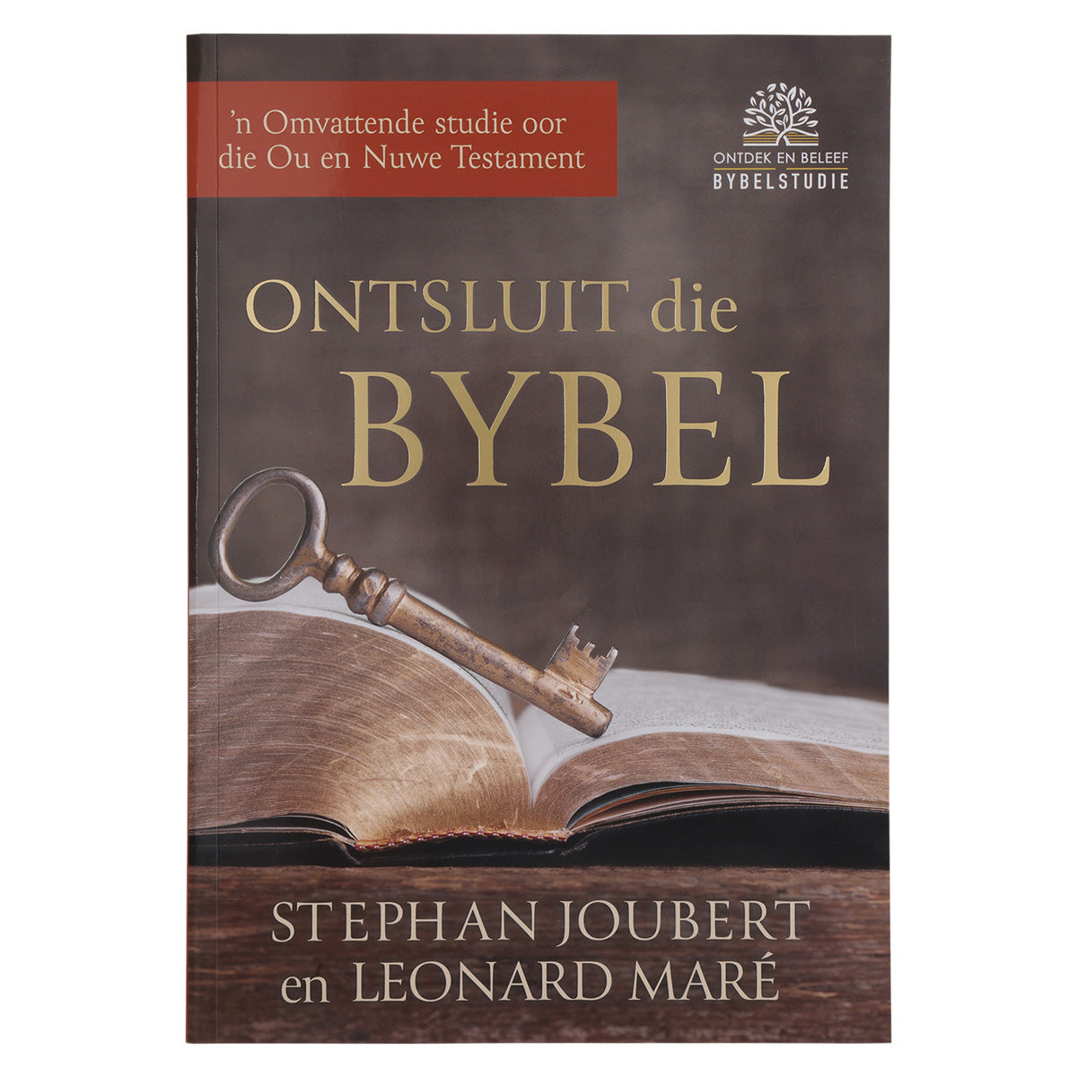 Ontsluit die Bybel: ’n Omvattende Studie oor die Ou en Nuwe Testament (Sagteband)