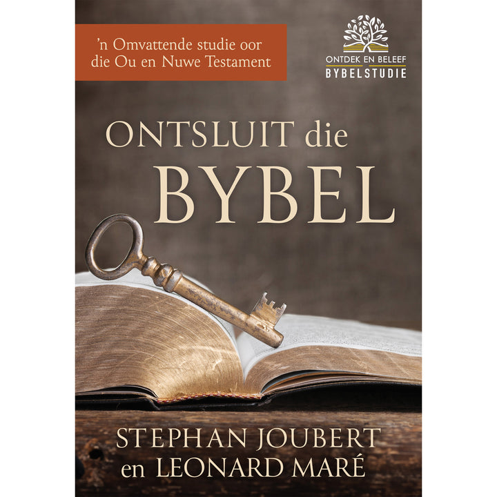 Ontsluit die Bybel: ’n Omvattende Studie oor die Ou en Nuwe Testament (Sagteband)