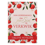 Mini-Oordenkings om Jou Siel te Verkwik (Sagteband)
