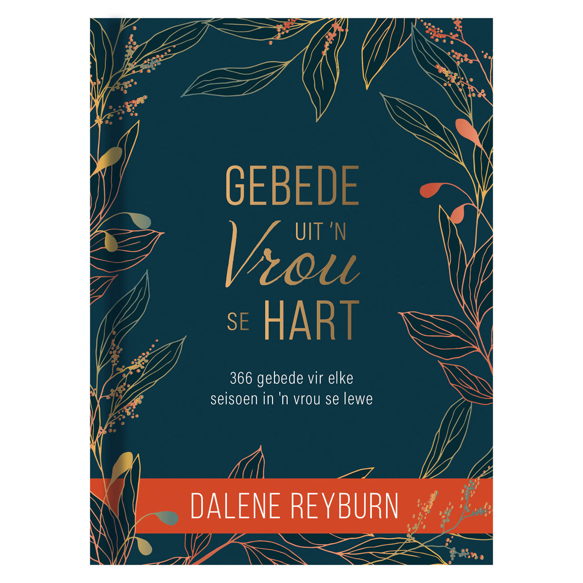 Gebede Uit ’n Vrou Se Hart Dagstukke (Hardeband)
